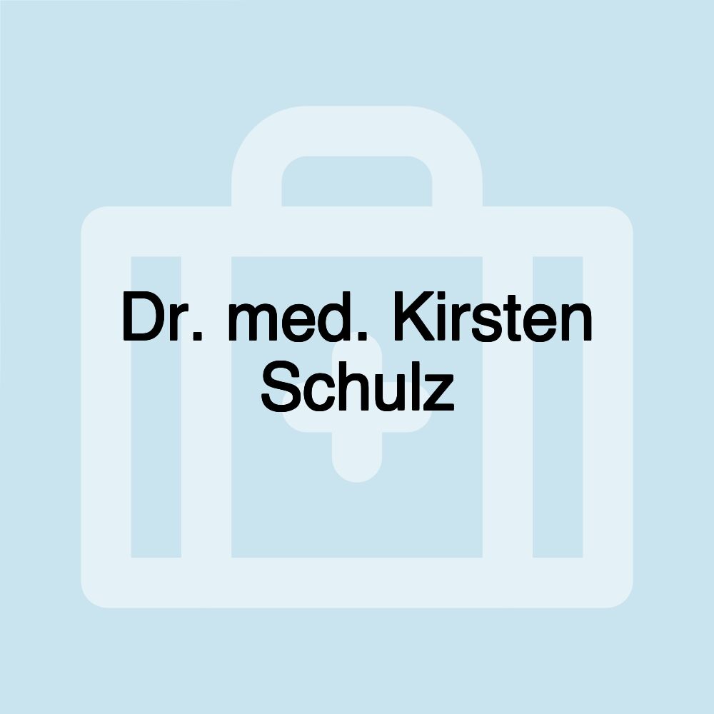 Dr. med. Kirsten Schulz