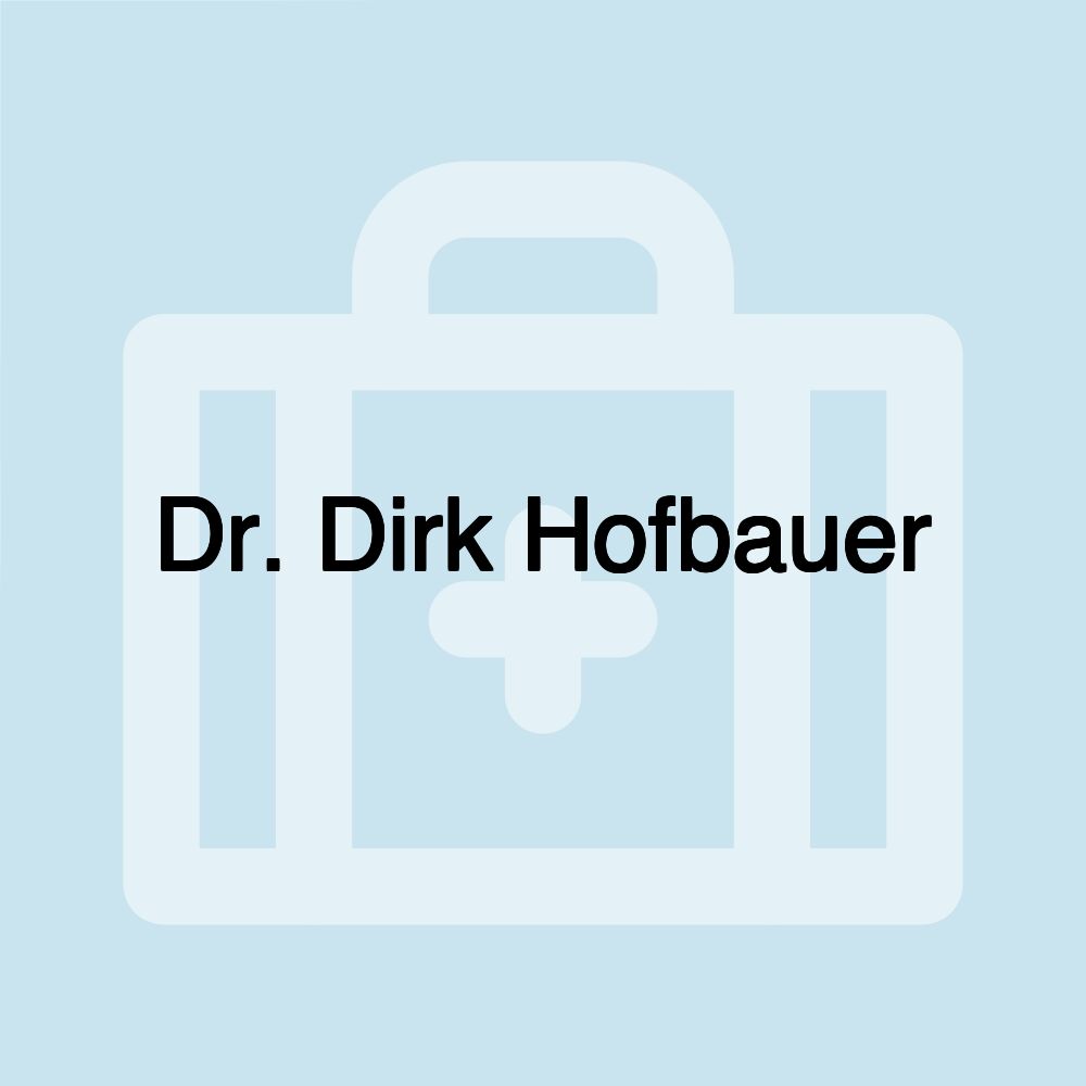 Dr. Dirk Hofbauer