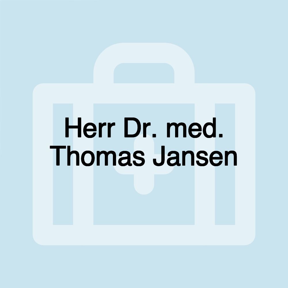 Herr Dr. med. Thomas Jansen