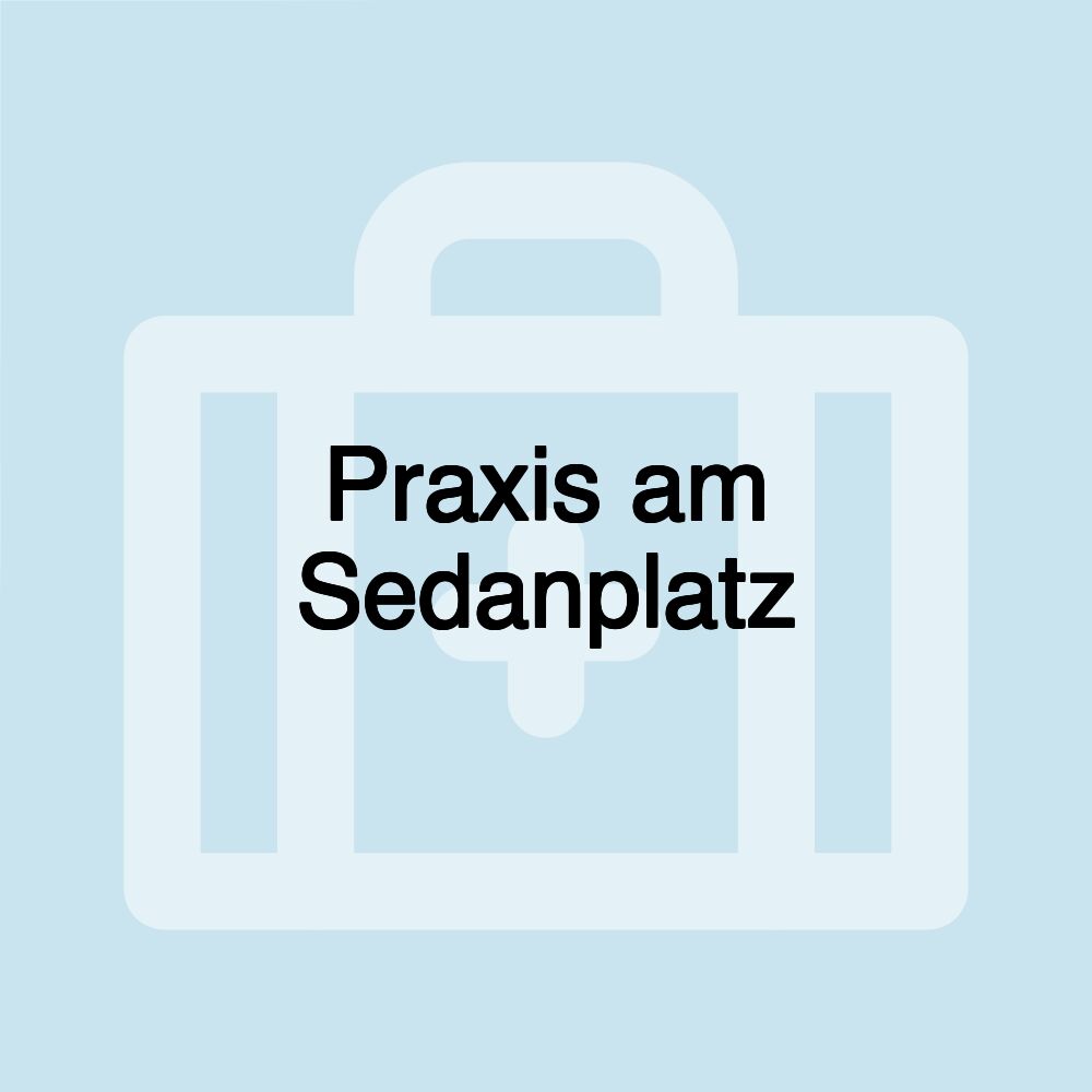 Praxis am Sedanplatz