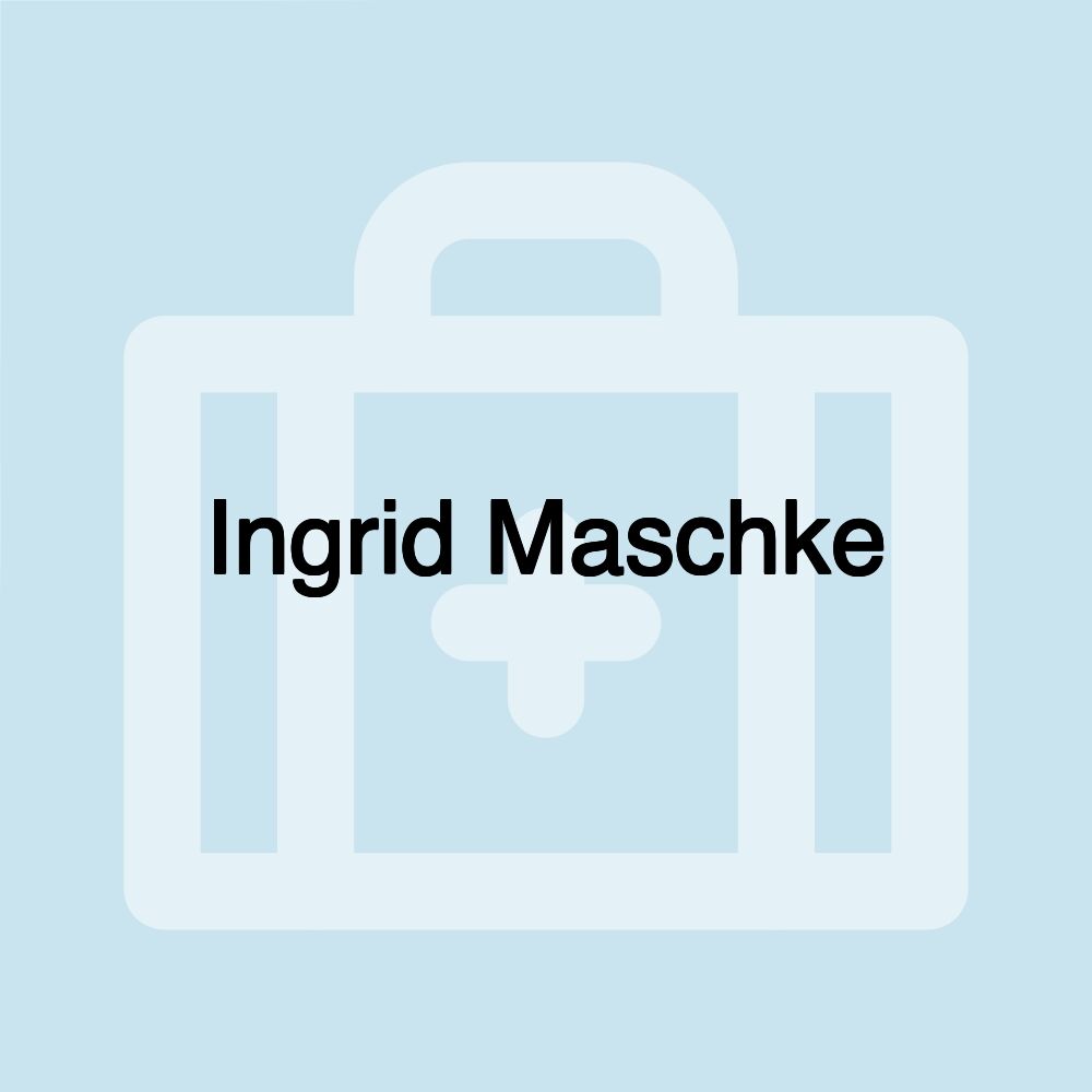 Ingrid Maschke