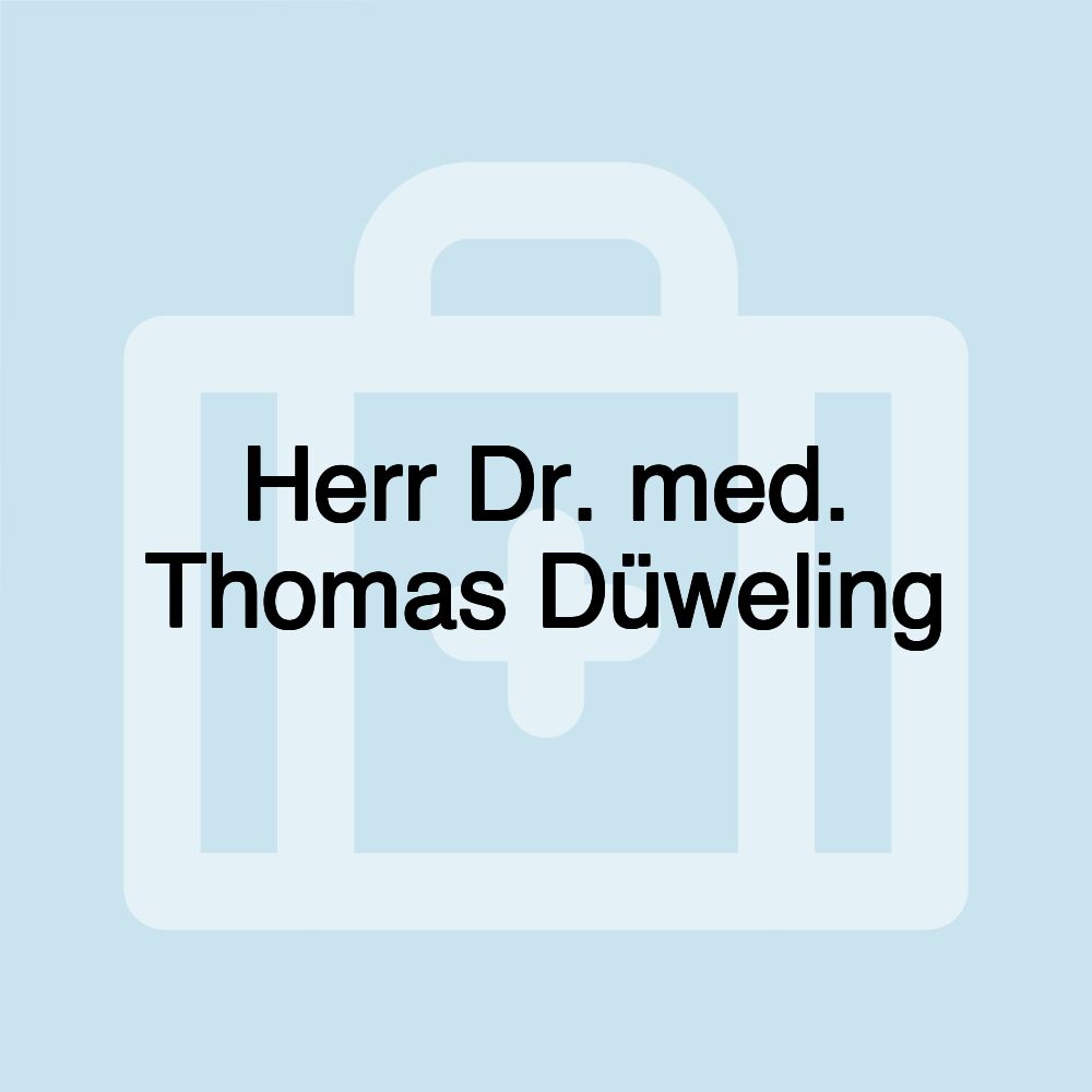 Herr Dr. med. Thomas Düweling