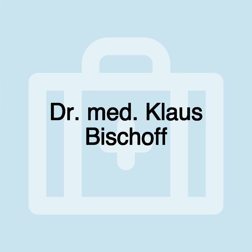 Dr. med. Klaus Bischoff