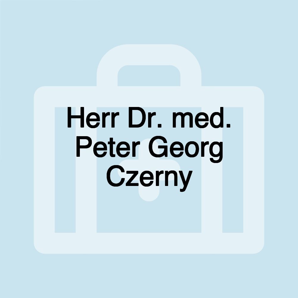 Herr Dr. med. Peter Georg Czerny