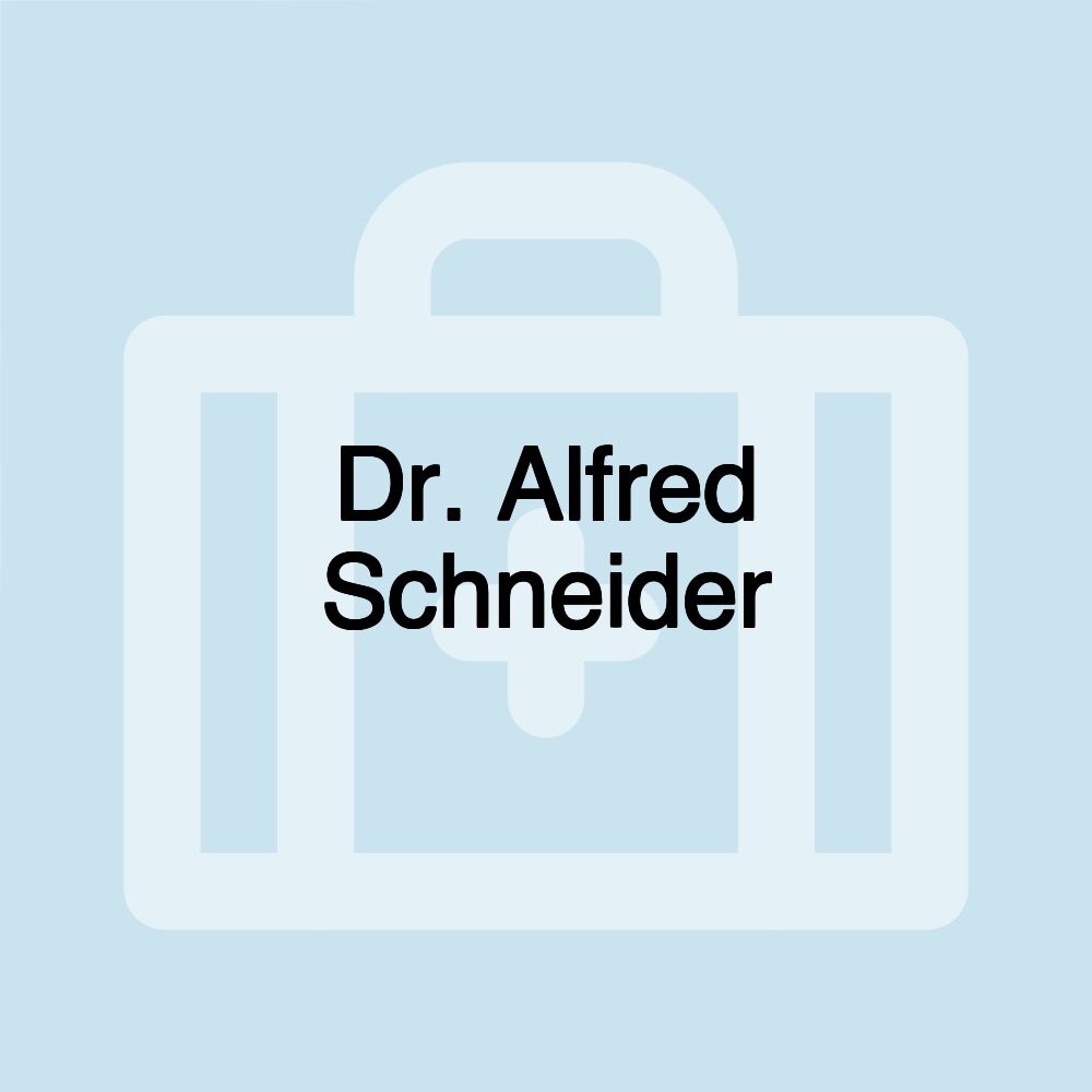 Dr. Alfred Schneider