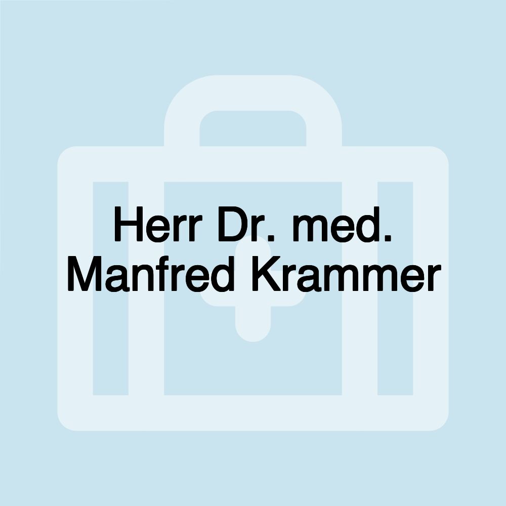 Herr Dr. med. Manfred Krammer