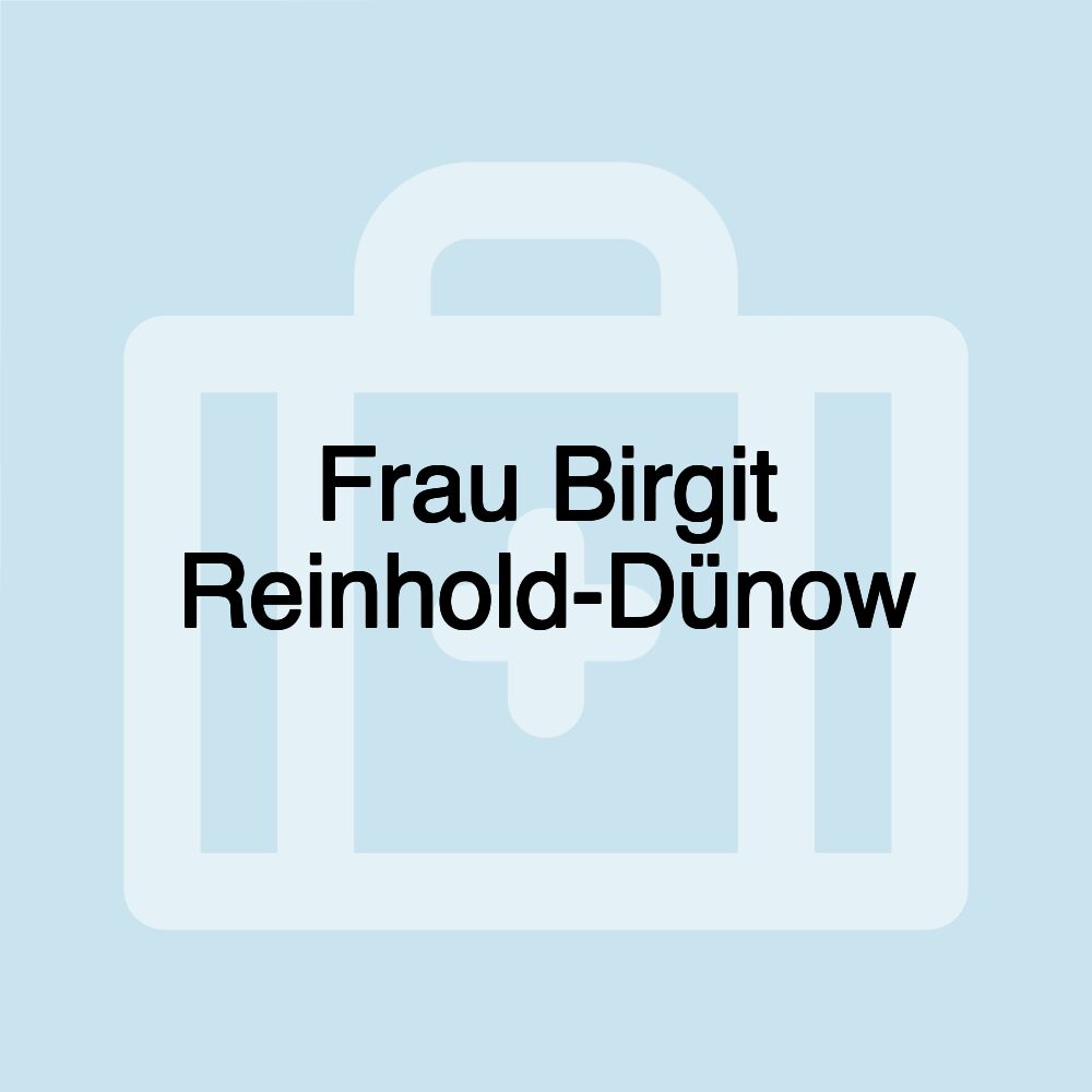 Frau Birgit Reinhold-Dünow