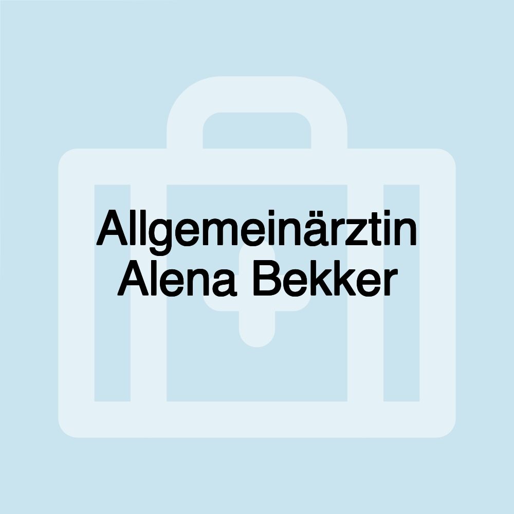 Allgemeinärztin Alena Bekker