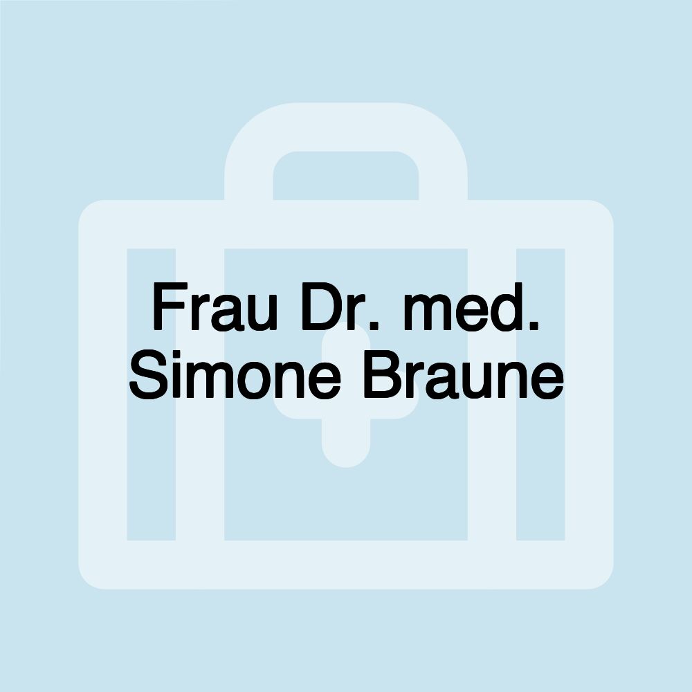 Frau Dr. med. Simone Braune