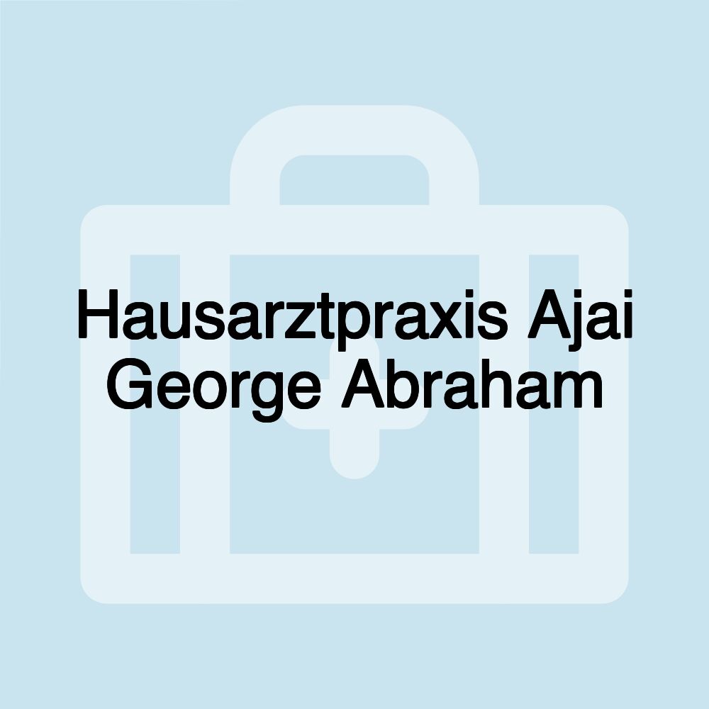 Hausarztpraxis Ajai George Abraham