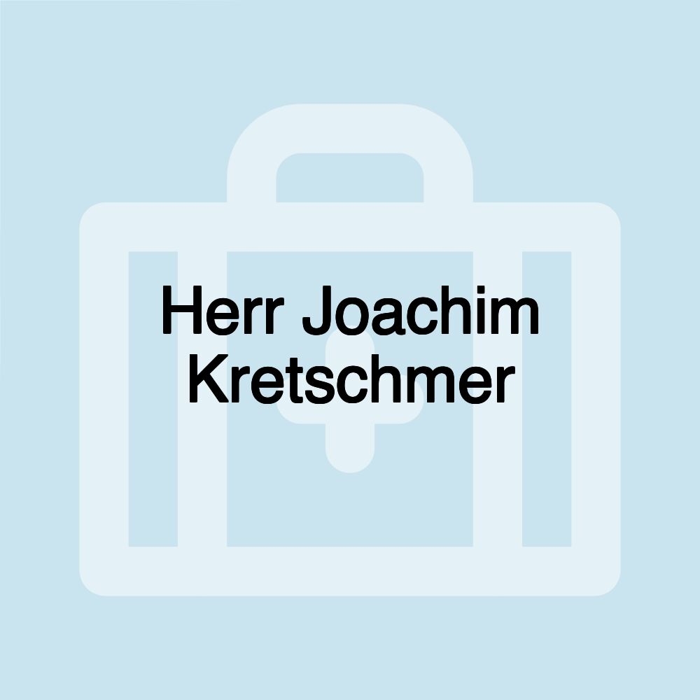 Herr Joachim Kretschmer