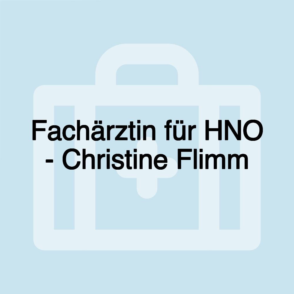 Fachärztin für HNO - Christine Flimm