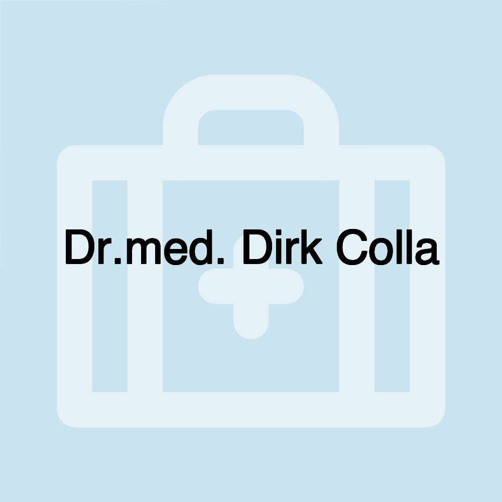 Dr.med. Dirk Colla