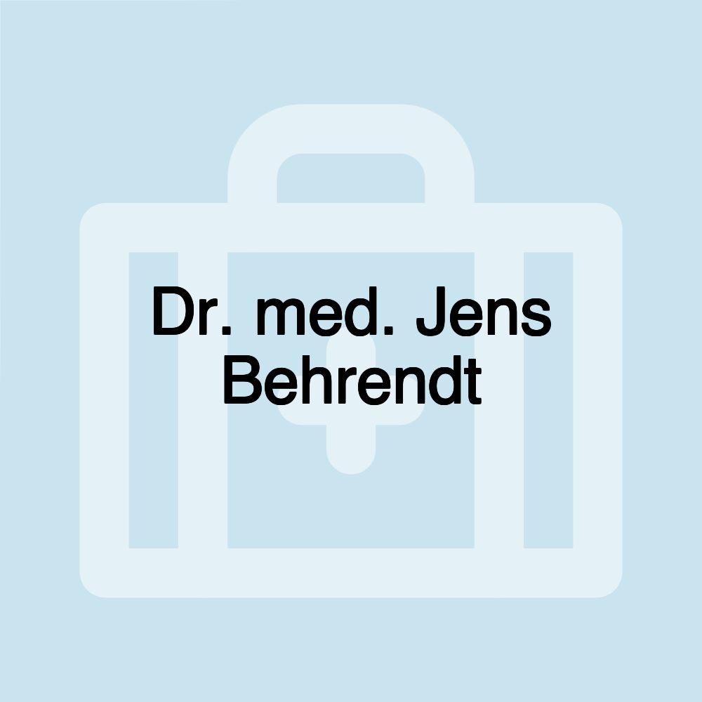 Dr. med. Jens Behrendt