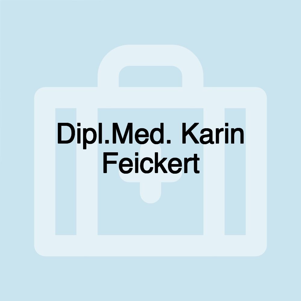 Dipl.Med. Karin Feickert