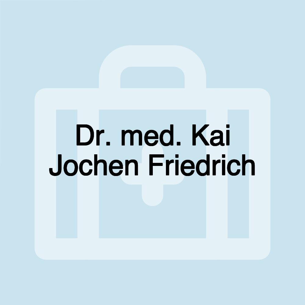 Dr. med. Kai Jochen Friedrich