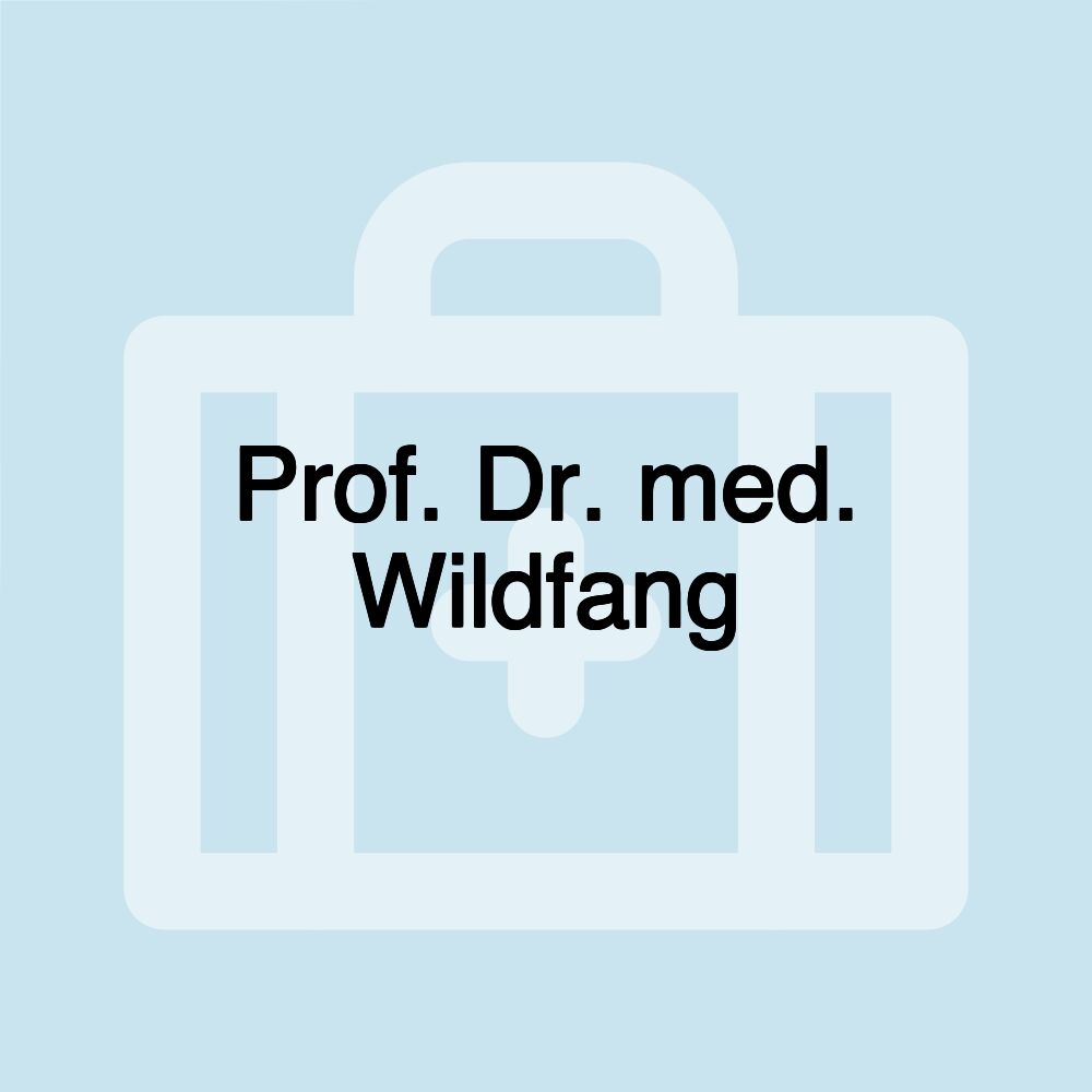 Prof. Dr. med. Wildfang