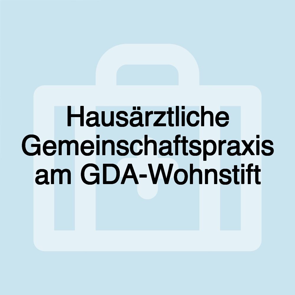 Hausärztliche Gemeinschaftspraxis am GDA-Wohnstift