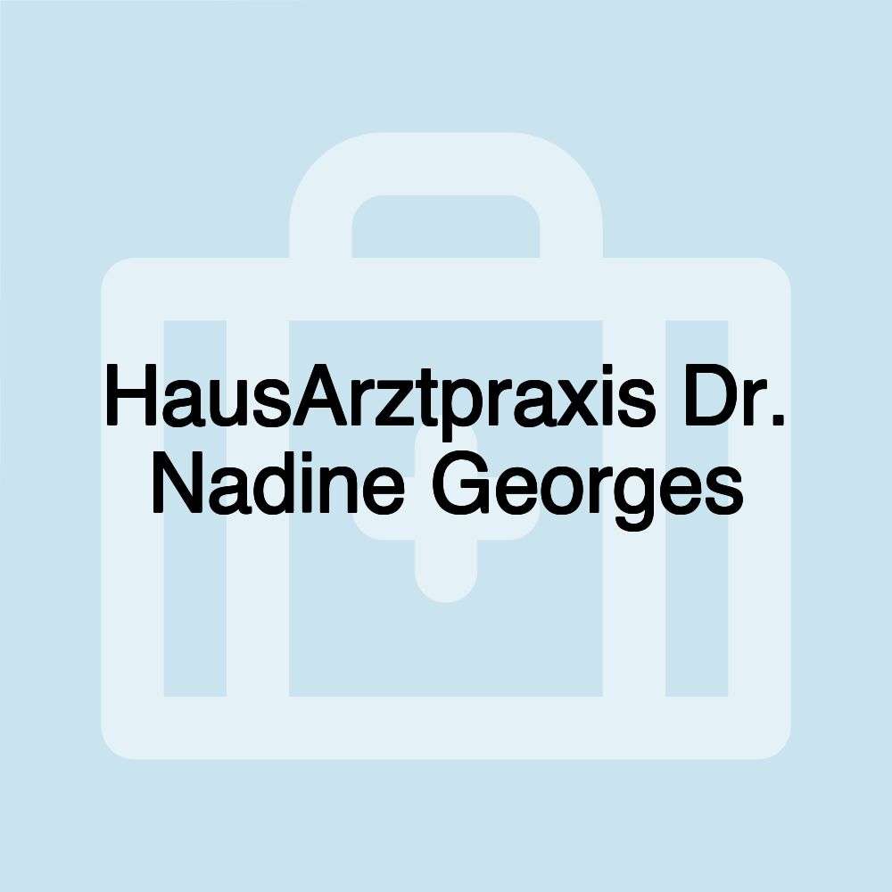 HausArztpraxis Dr. Nadine Georges