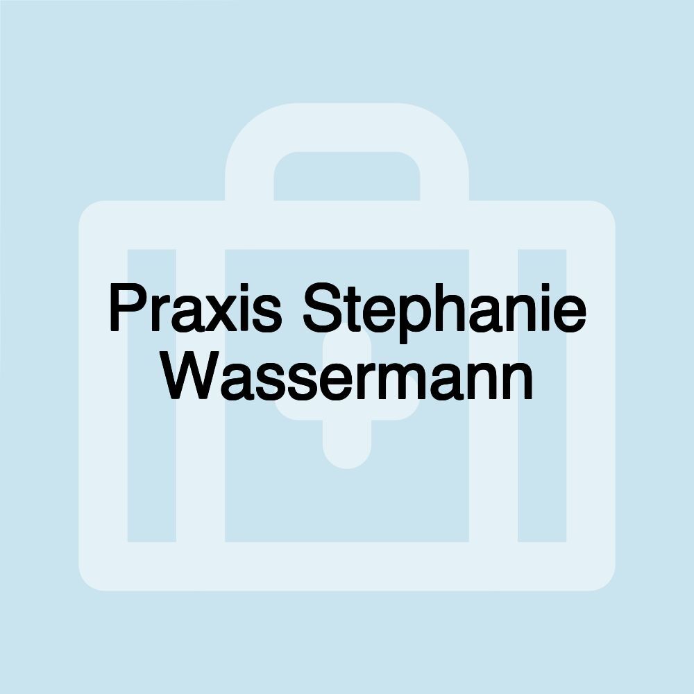 Praxis Stephanie Wassermann