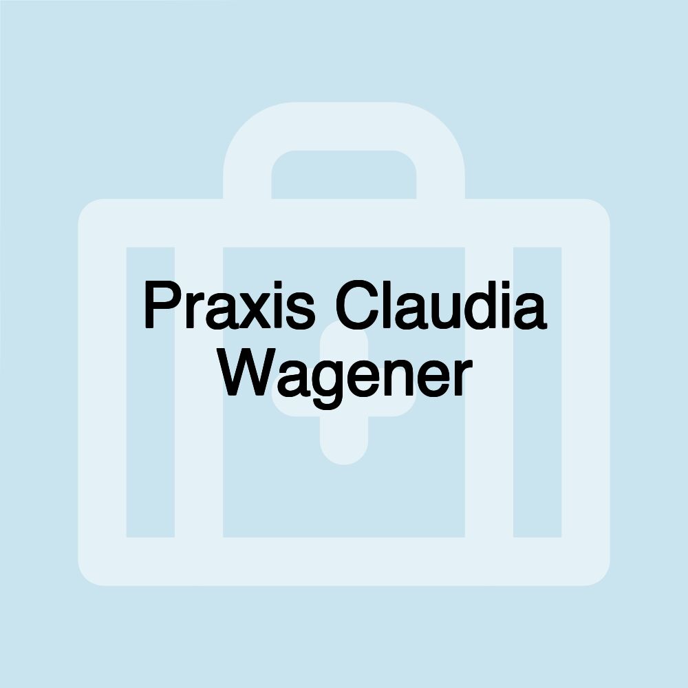 Praxis Claudia Wagener