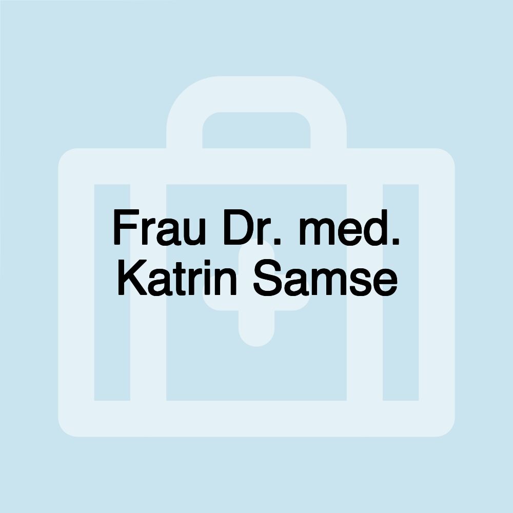 Frau Dr. med. Katrin Samse