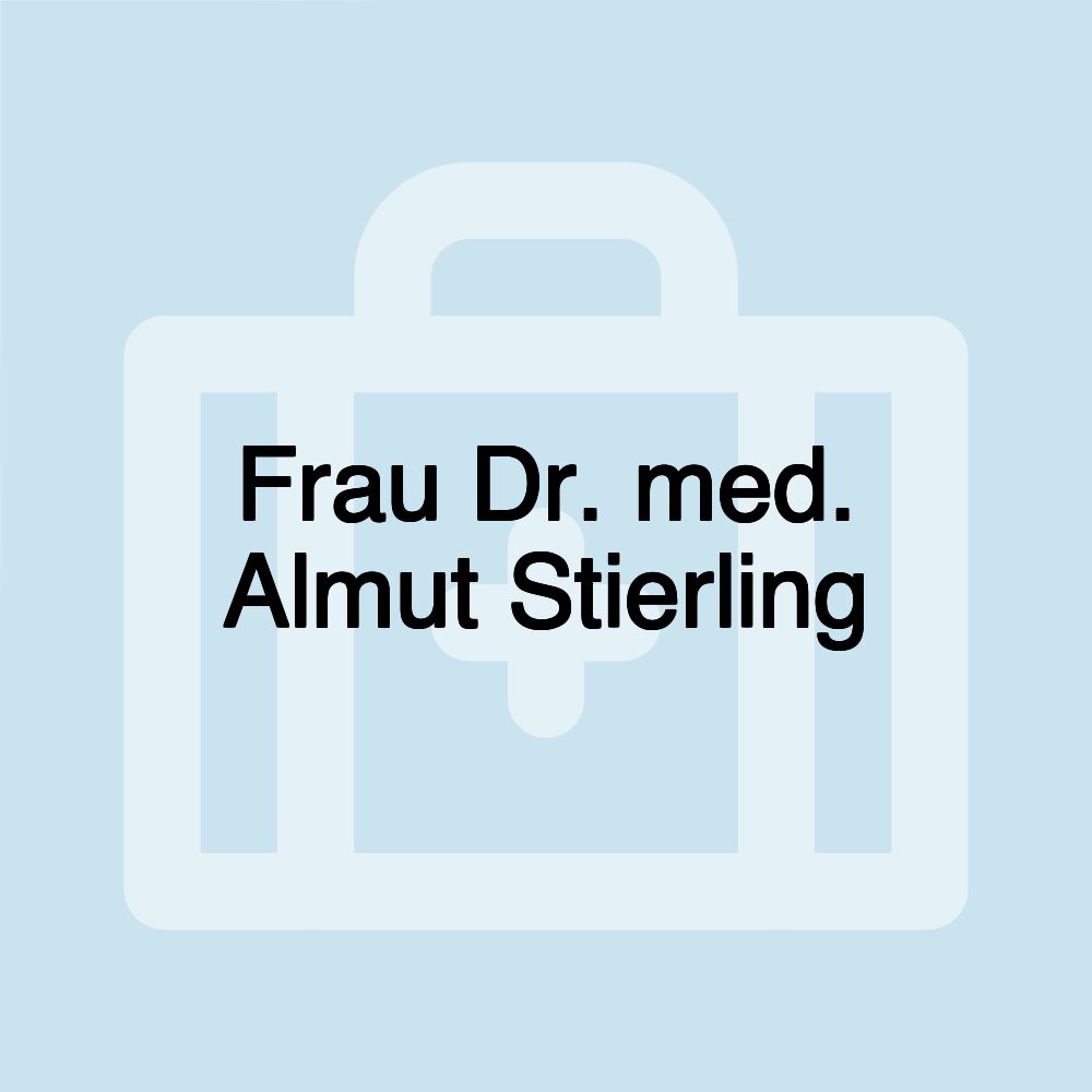 Frau Dr. med. Almut Stierling