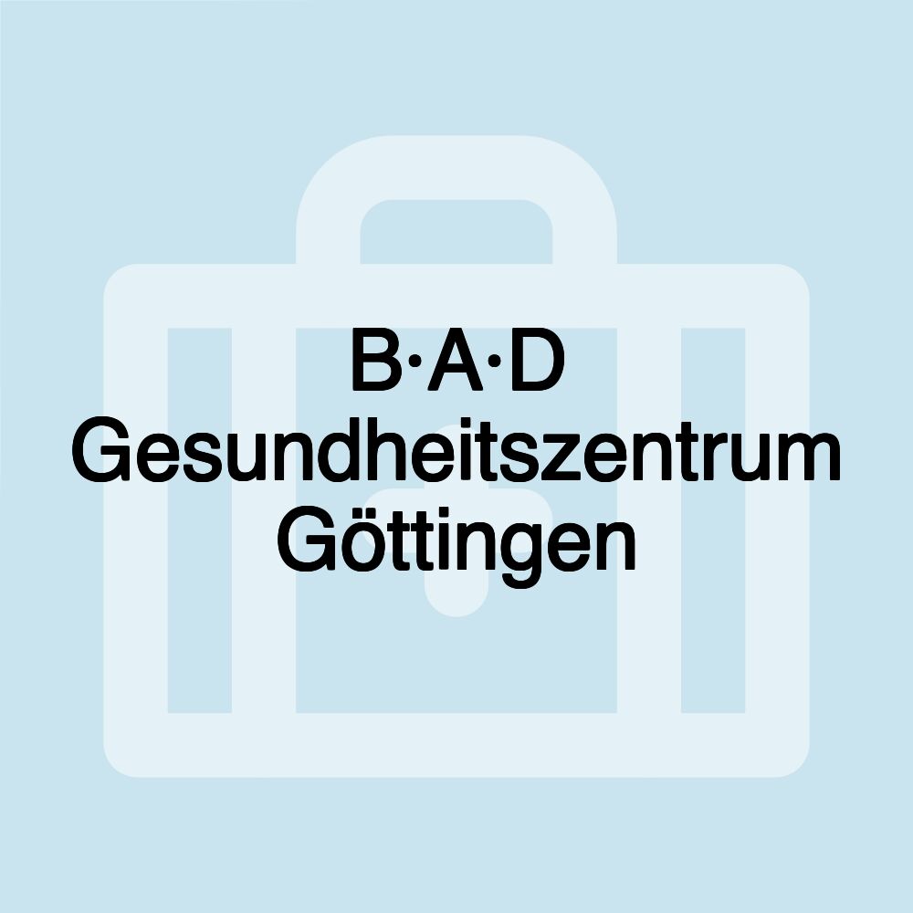 B·A·D Gesundheitszentrum Göttingen