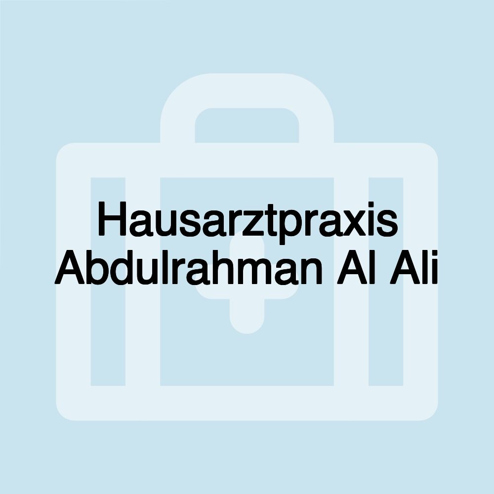 Hausarztpraxis Abdulrahman Al Ali