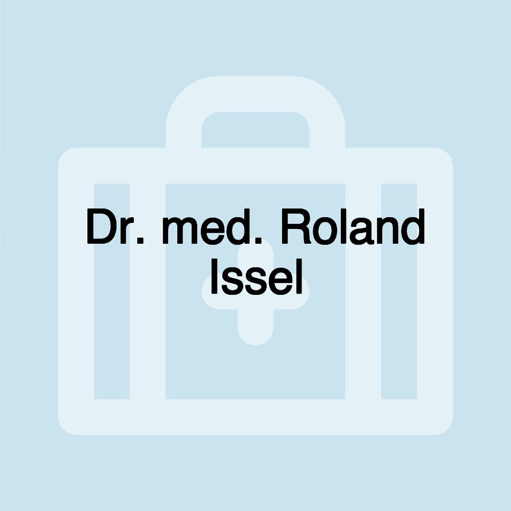 Dr. med. Roland Issel