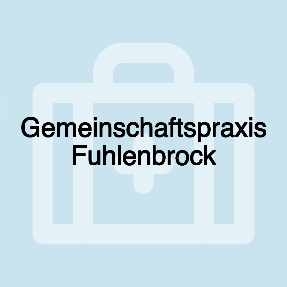 Gemeinschaftspraxis Fuhlenbrock