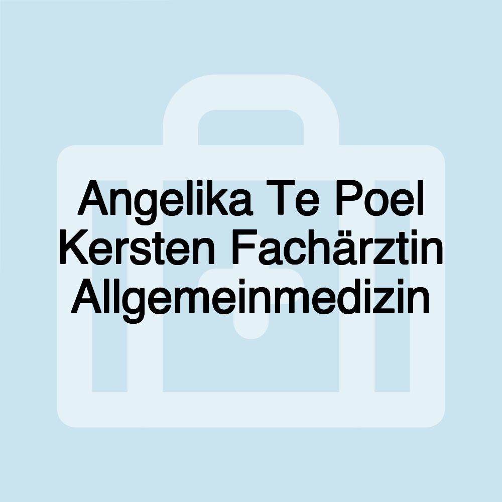 Angelika Te Poel Kersten Fachärztin Allgemeinmedizin