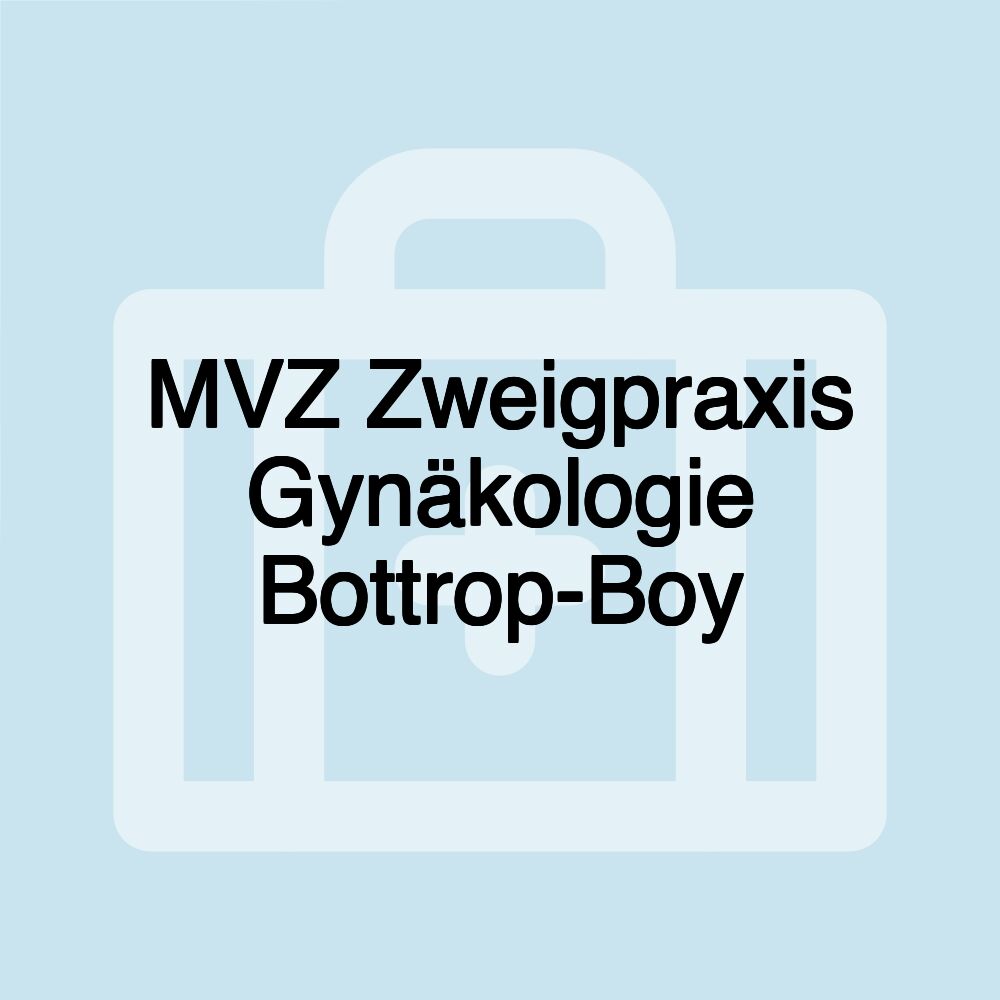 MVZ Zweigpraxis Gynäkologie Bottrop-Boy