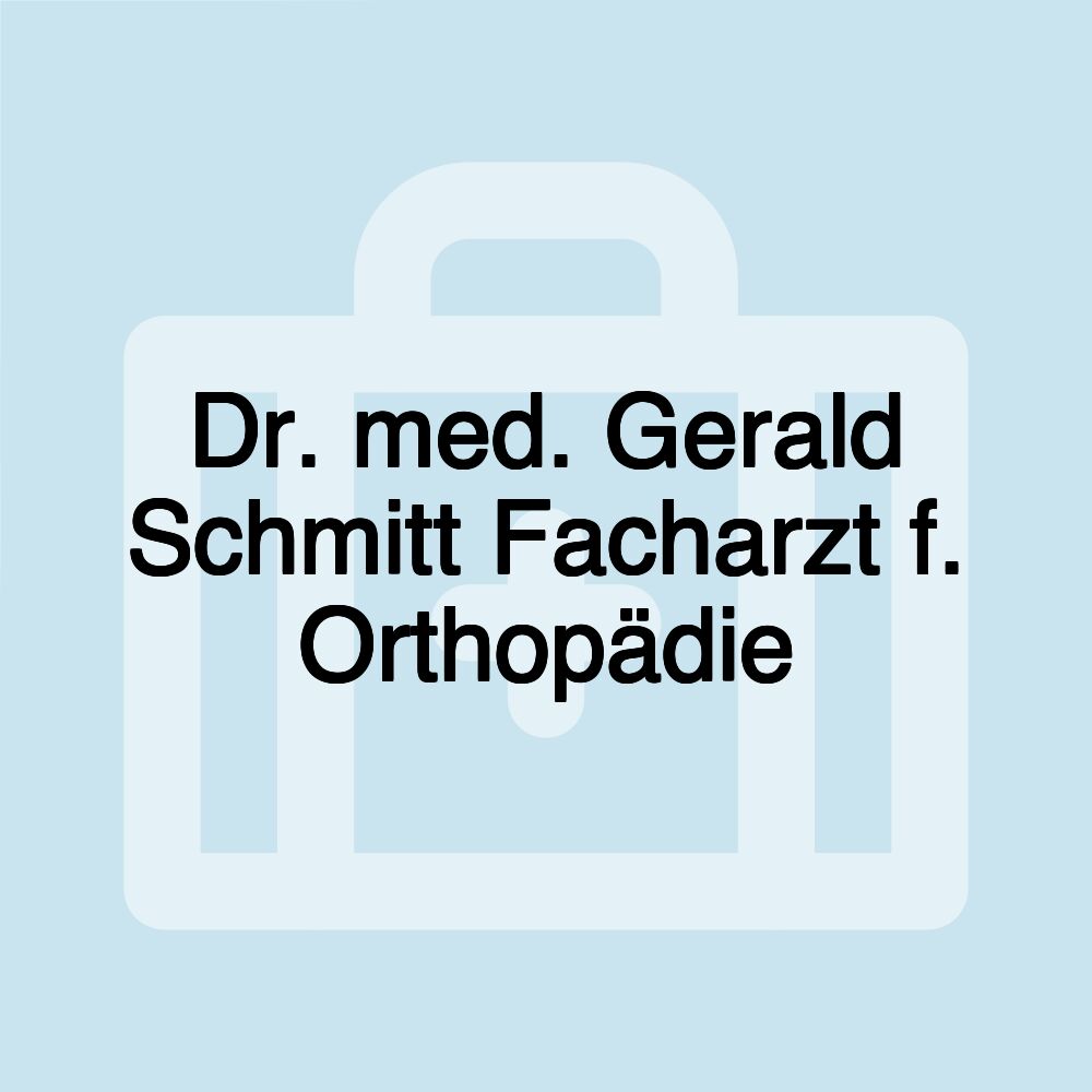 Dr. med. Gerald Schmitt Facharzt f. Orthopädie