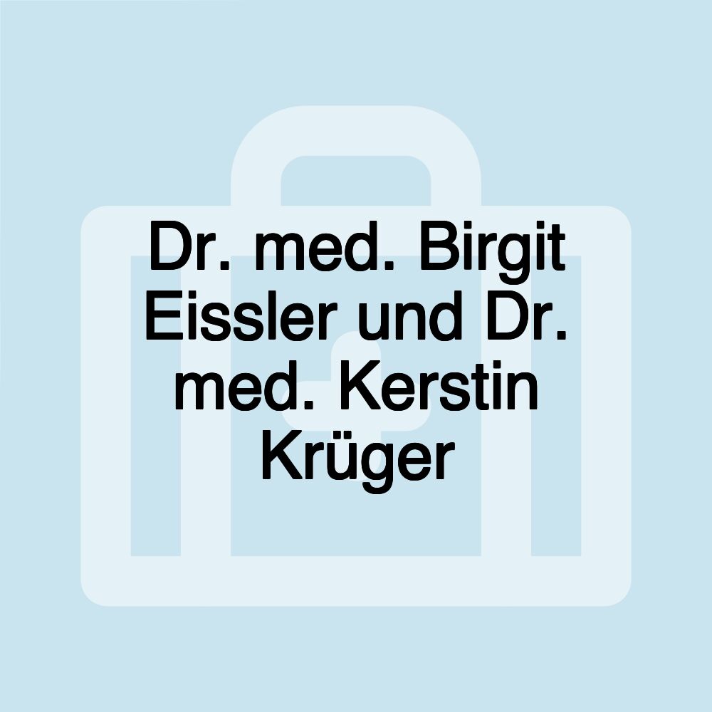 Dr. med. Birgit Eissler und Dr. med. Kerstin Krüger