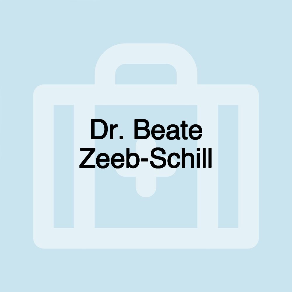 Dr. Beate Zeeb-Schill