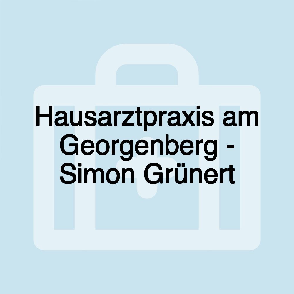 Hausarztpraxis am Georgenberg - Simon Grünert