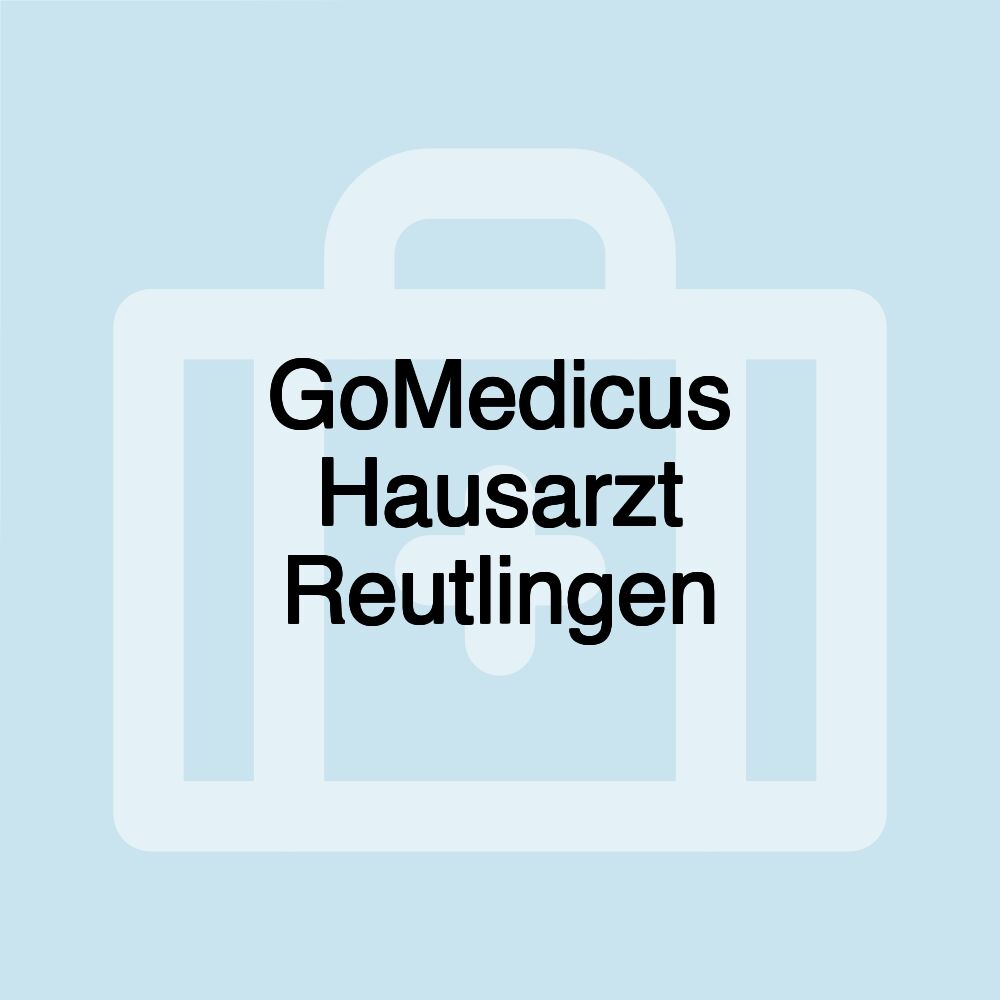 GoMedicus Hausarzt Reutlingen