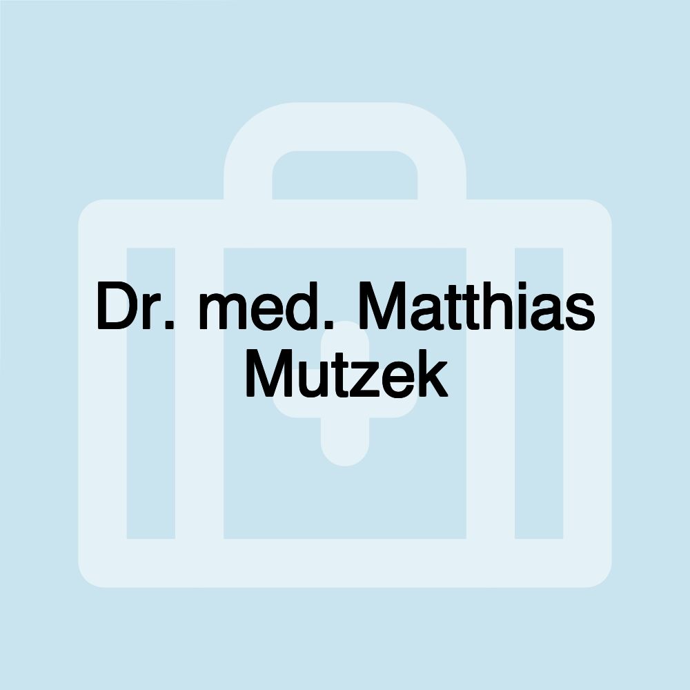 Dr. med. Matthias Mutzek