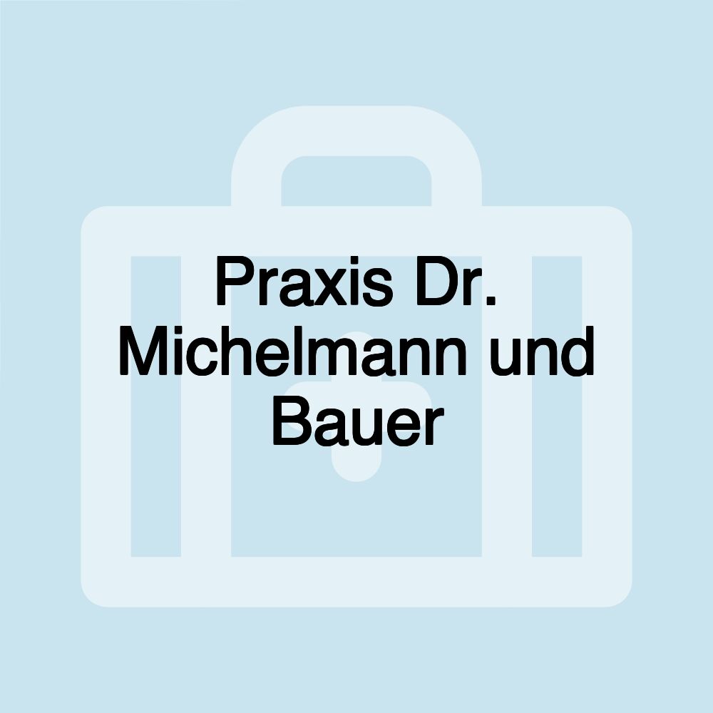 Praxis Dr. Michelmann und Bauer