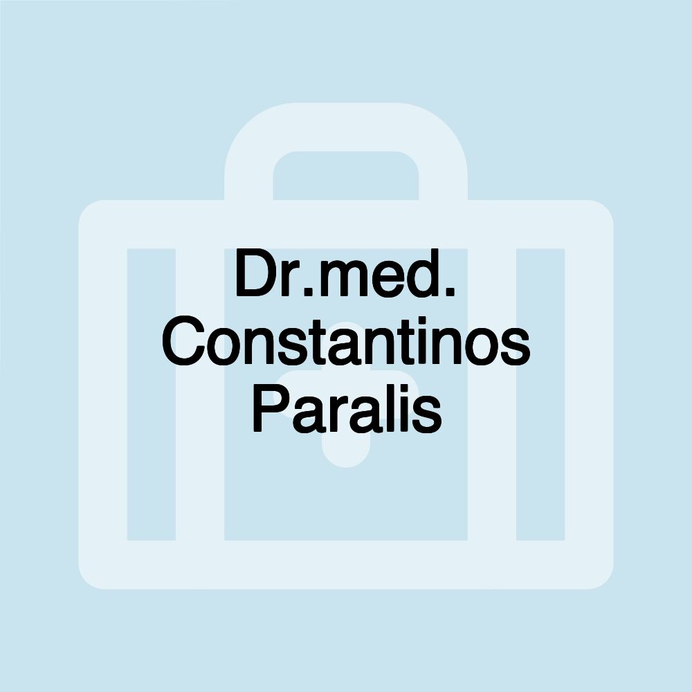 Dr.med. Constantinos Paralis