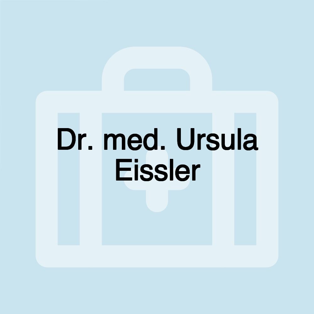 Dr. med. Ursula Eissler