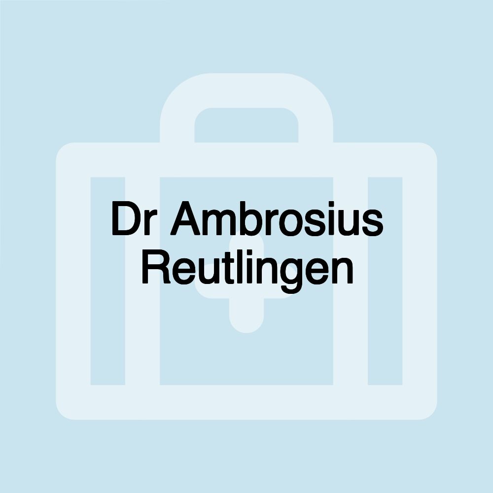 Dr Ambrosius Reutlingen