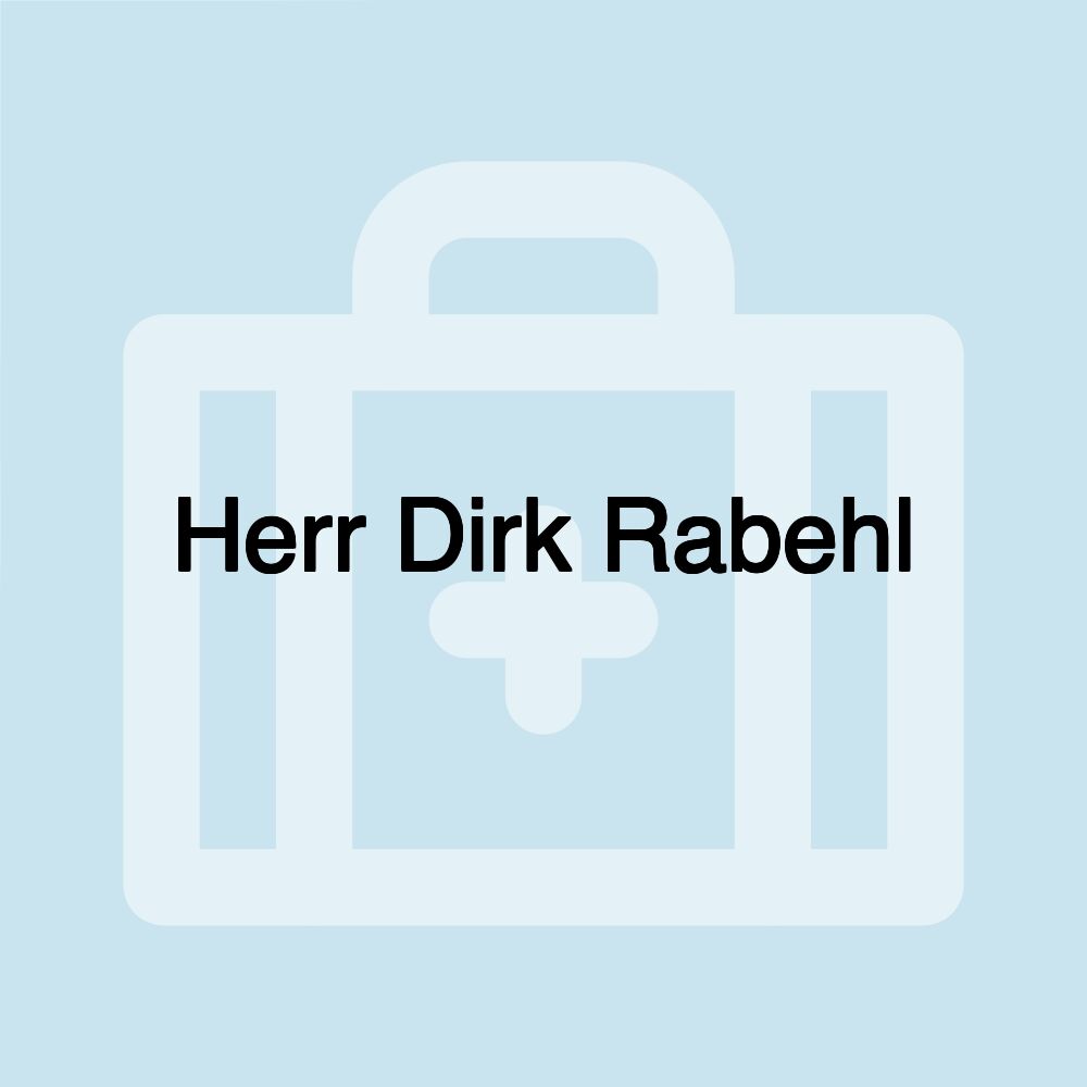 Herr Dirk Rabehl