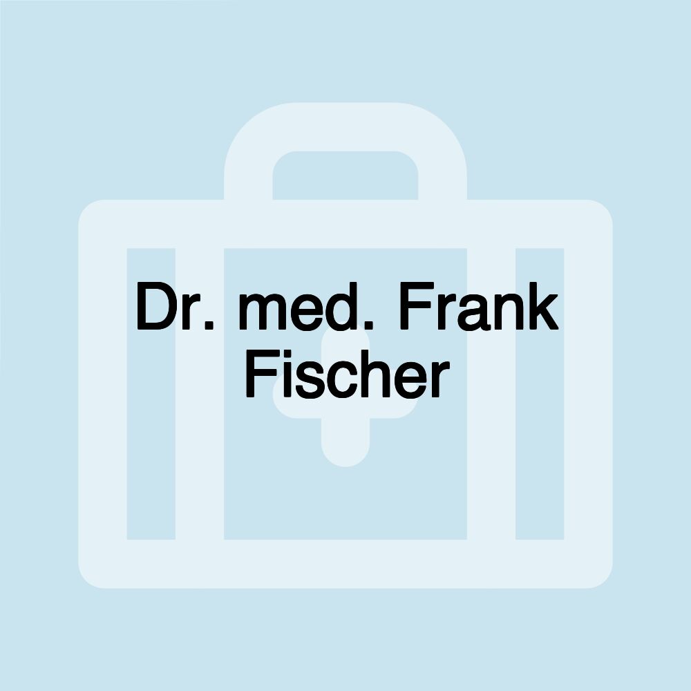 Dr. med. Frank Fischer