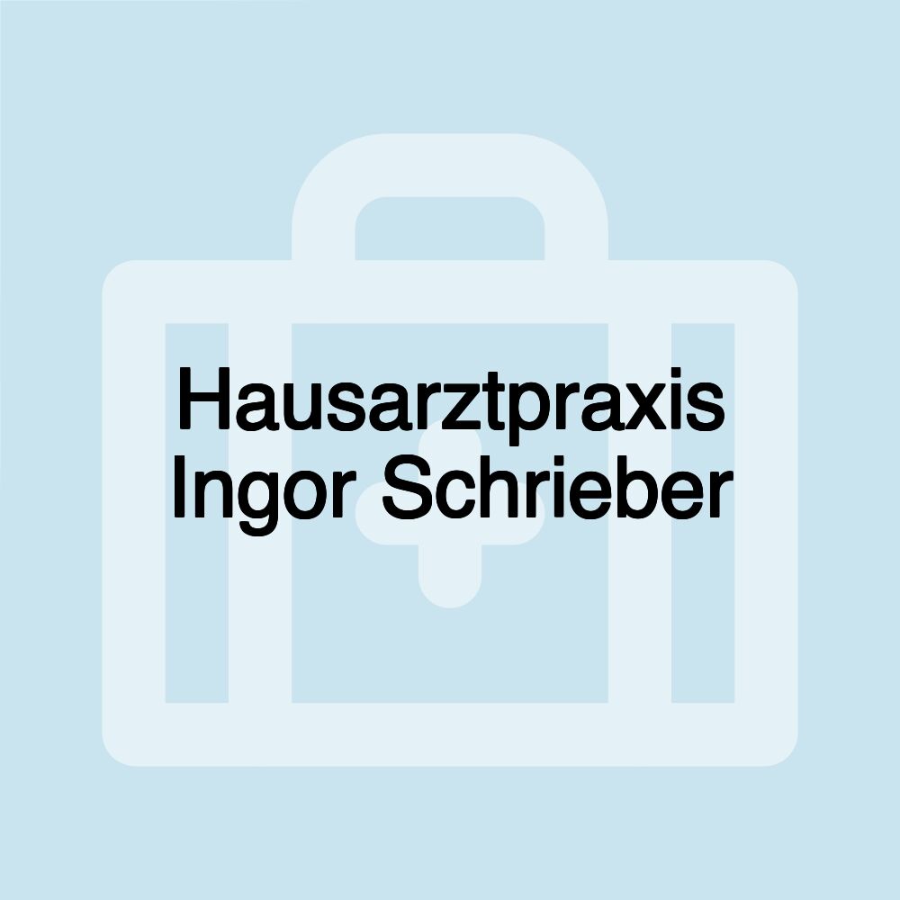 Hausarztpraxis Ingor Schrieber