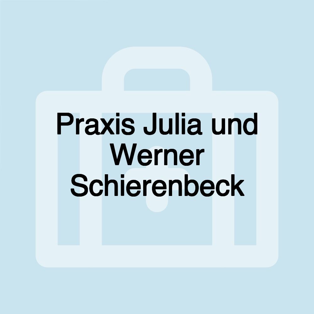 Praxis Julia und Werner Schierenbeck