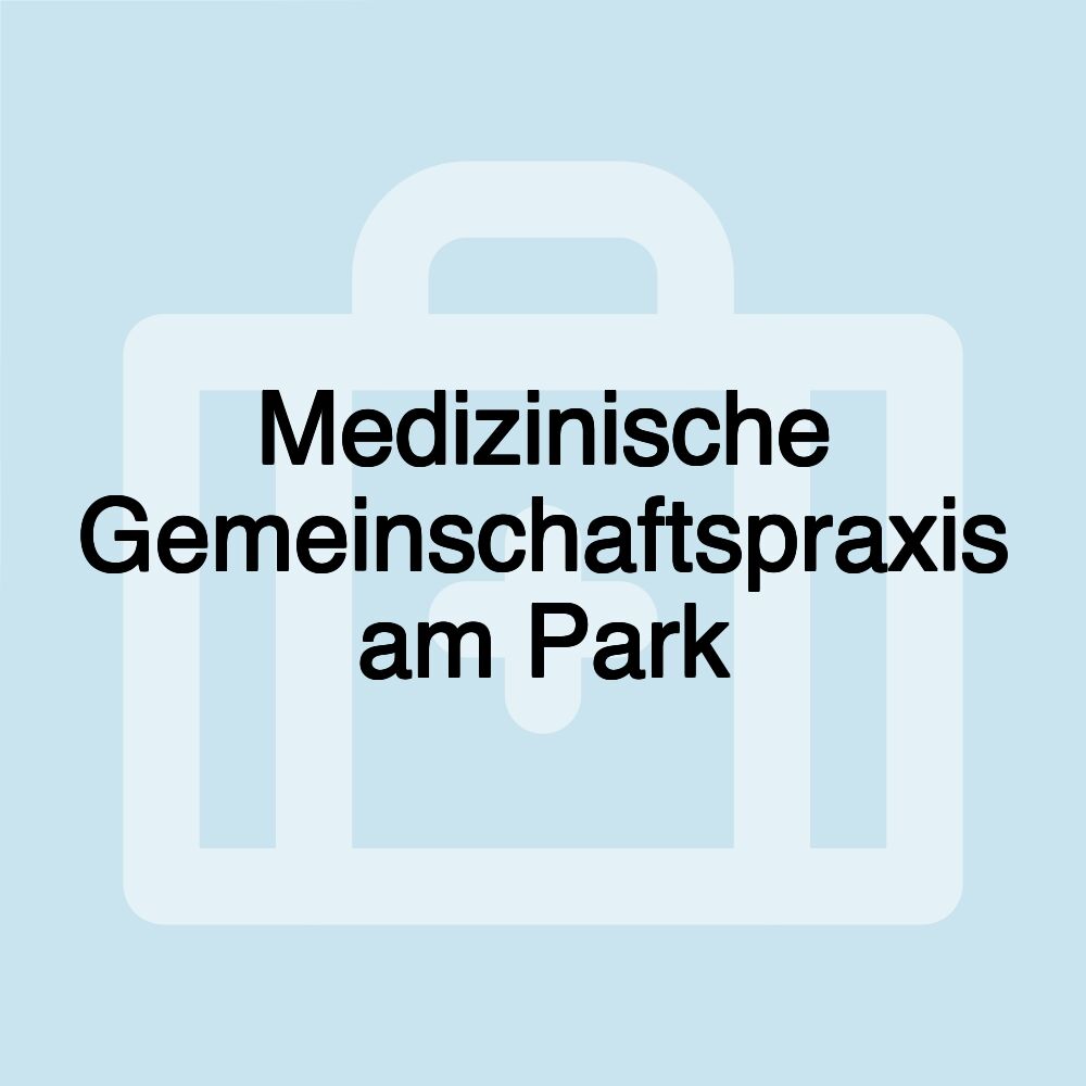 Medizinische Gemeinschaftspraxis am Park