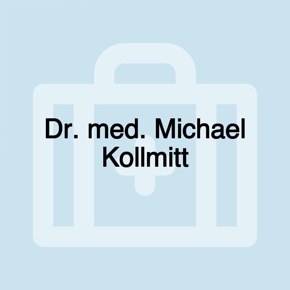 Dr. med. Michael Kollmitt