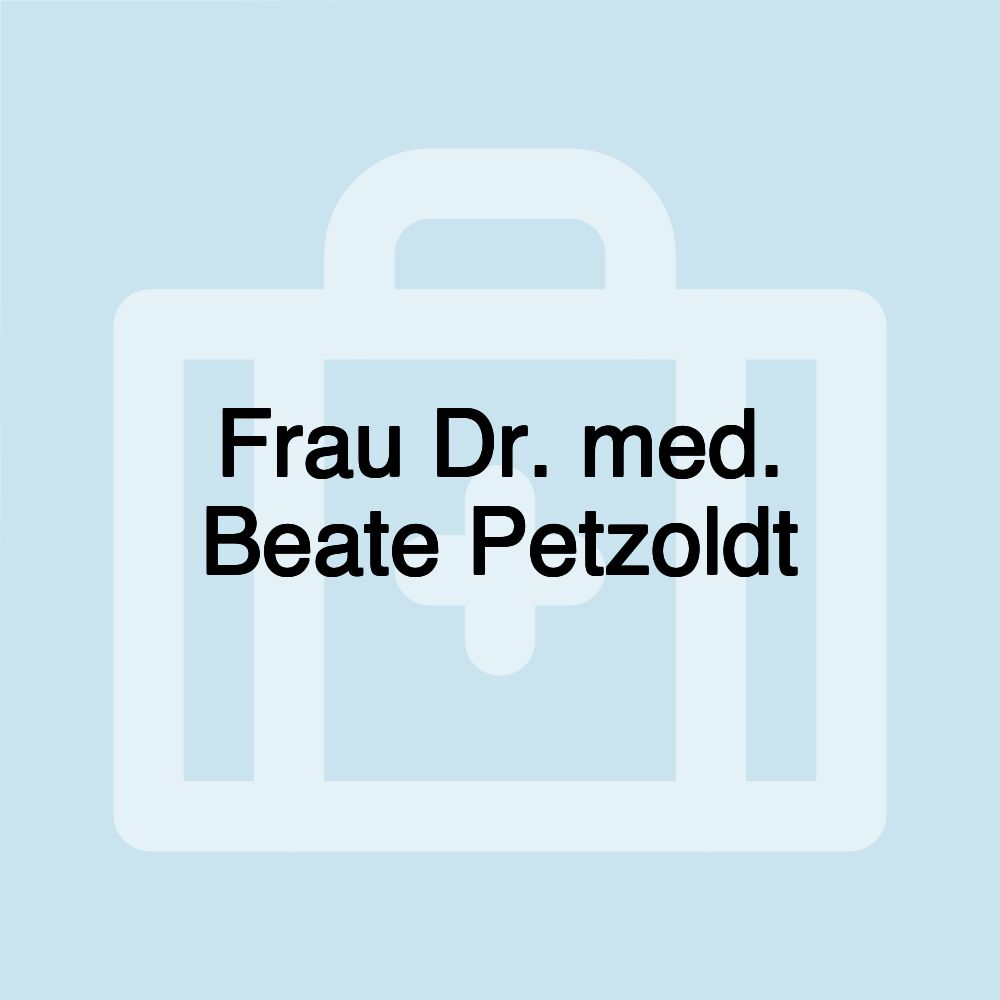 Frau Dr. med. Beate Petzoldt